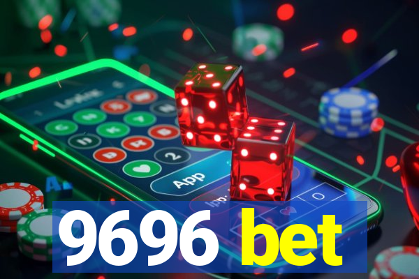 9696 bet